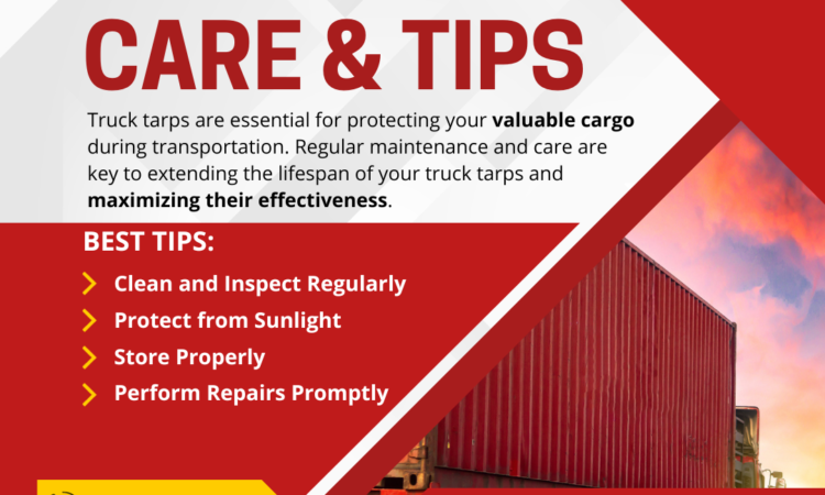 Truck Tarp Care, Truck Tarp tips, Truck Tarp Care tips